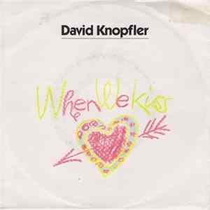 David Knopfler - When We Kiss mp3