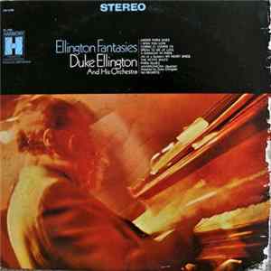 Duke Ellington And His Orchestra - Ellington Fantasies mp3