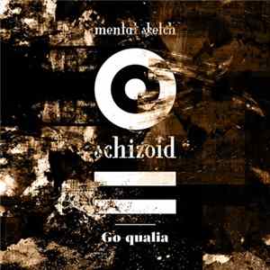 Go-qualia - Mental Sketch Schizoid-III mp3