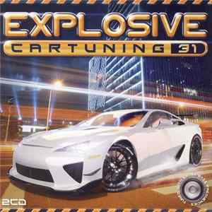 Various - Explosive Cartuning 31 mp3