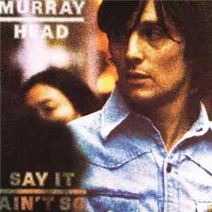 Murray Head - Say It Ain't So mp3