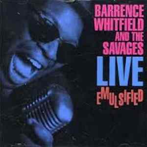 Barrence Whitfield And The Savages - Live Emulsified mp3