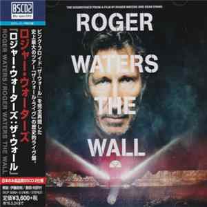 Roger Waters = ロジャー・ウォーターズ - The Wall = ザ・ウォール mp3