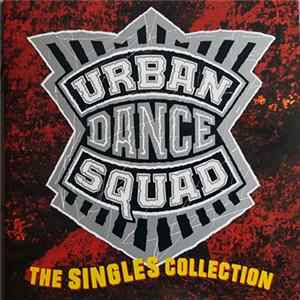 Urban Dance Squad - The Singles Collection mp3