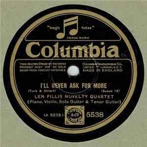 Len Fillis Novelty Quartet - I'll Never Ask For More / Deep Night mp3
