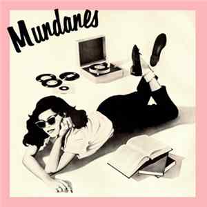 The Mundanes - Make It The Same mp3