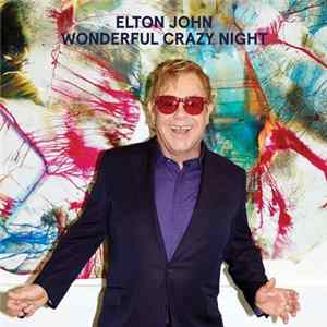 Elton John - Wonderful Crazy Night mp3