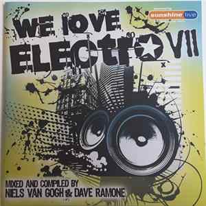 Niels Van Gogh & Dave Ramone - We Love Electro VII mp3