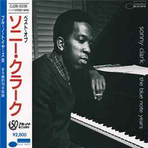 Sonny Clark - The Blue Note Years mp3