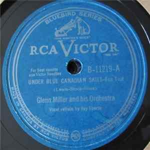 Glenn Miller And His Orchestra - Under Blue Canadian Skies / Adios mp3
