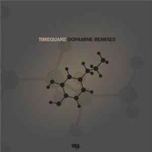 Timequake - Dopamine Remixes mp3
