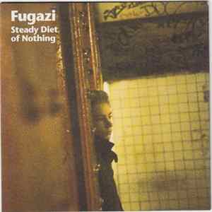 Fugazi - Steady Diet Of Nothing mp3