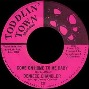 Deniece Chandler - Come On Home To Me Baby mp3