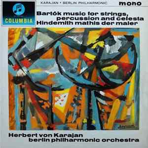 Bartók, Hindemith / Herbert von Karajan, Berlin Philharmonic Orchestra - Music For Strings, Percussion And Celesta / Mathis Der Maler mp3