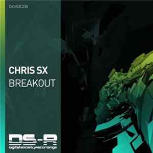 Chris SX - Breakout mp3