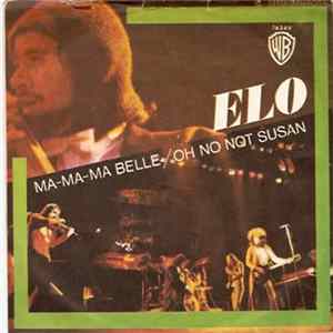 ELO - Ma-Ma-Ma Belle / Oh No Not Susan mp3