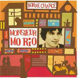 Monsieur Mo Rio - Bonne Chance mp3