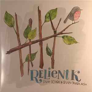 Relient K - Five Score And Seven Years Ago mp3