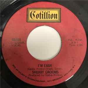 Sherry Grooms - I'm Easy / I'm Only Foolin' Myself mp3