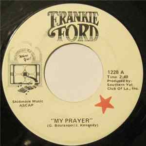 Frankie Ford - My Prayer / Gospel Ship mp3