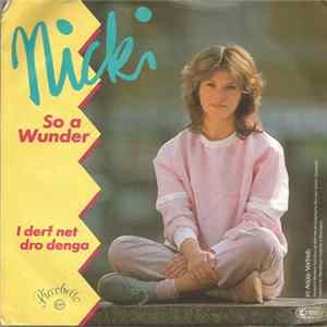 Nicki - So A Wunder / I Derf Net Dro Denga mp3
