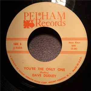 Dave Dudley - You're The Only One/ I Wouldn't Wait Around mp3