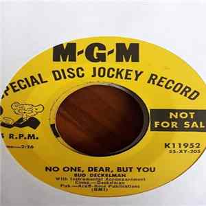 Bud Deckelman - No One, Dear, But You / What Is It, Darling mp3