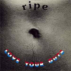 Ripe - Love Your Guts mp3