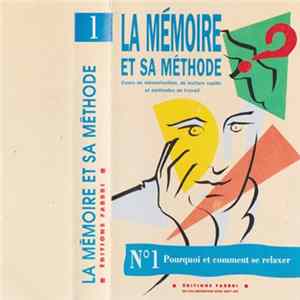 No Artist - La Mémoire Et Sa Méthode - N°1: Pourquoi Et Comment Se Relaxer mp3