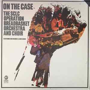 The SCLC Operation Breadbasket Orchestra And Choir - On The Case mp3