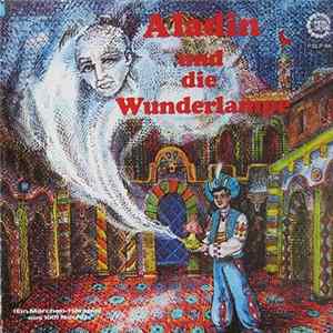 Unknown Artist - Aladin Und Die Wunderlampe (Ein Märchen-Hörspiel Aus 1001 Nacht) mp3