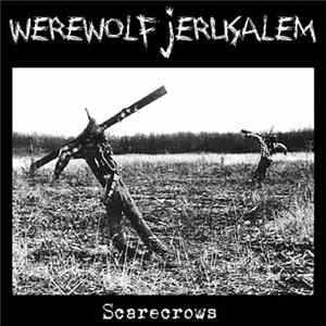 Werewolf Jerusalem - Scarecrows mp3