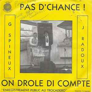 Georges Spineux, Jean Radoux - Pas D' Chance ! / On Drôle di Compte mp3