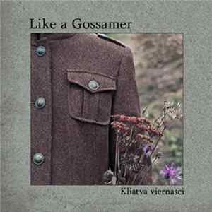 Like a Gossamer - Kliatva Viernasci mp3