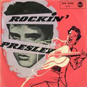 Elvis Presley - Rockin' Presley mp3