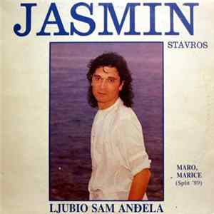 Jasmin Stavros - Ljubio Sam Anđela mp3