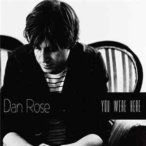Dan Rose - You Were Here mp3