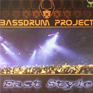 Bassdrum Project - East Style E.P mp3