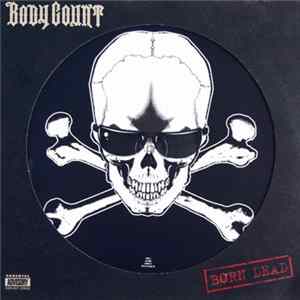 Body Count - Born Dead mp3
