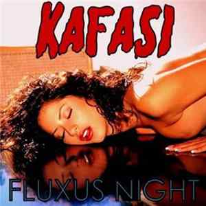 Kafası - Fluxus Night mp3