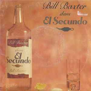 Bill Baxter - El Secundo mp3