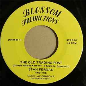 Stan Fernau And The Cadillac Cowboys - The Old Trading Post mp3
