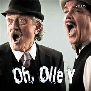 Yello - Oh, Olle Y mp3