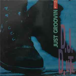 D.J. D. Lite - Just Groovin' mp3