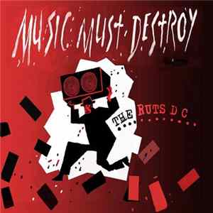 Ruts DC - Music Must Destroy mp3
