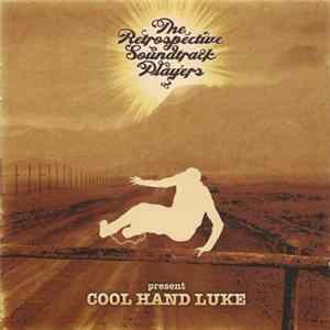 The Retrospective Soundtrack Players - Cool Hand Luke mp3