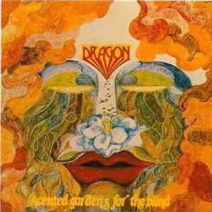 Dragon - Scented Gardens For The Blind mp3