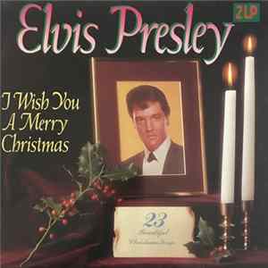 Elvis Presley - I Wish You A Merry Christmas mp3