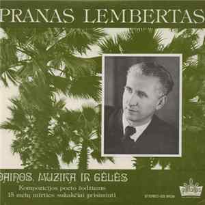 Pranas Lembertas - Dainos, Muzika Ir Gėlės mp3