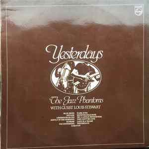 The Jazz Phantoms With Guest Louis Stewart - Yesterdays mp3